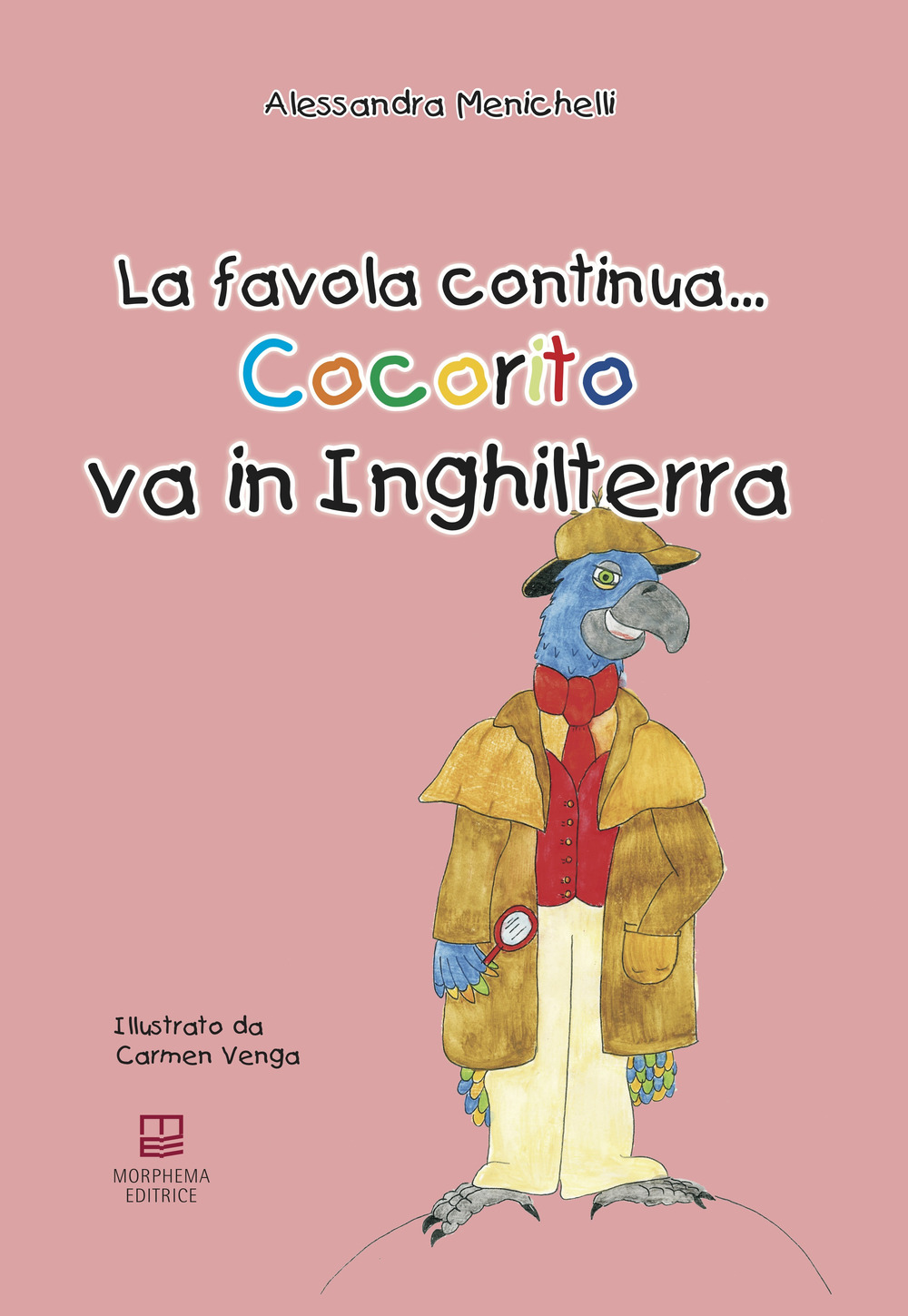 Cocorito va in Inghilterra. La favola continua... Con Giocattolo