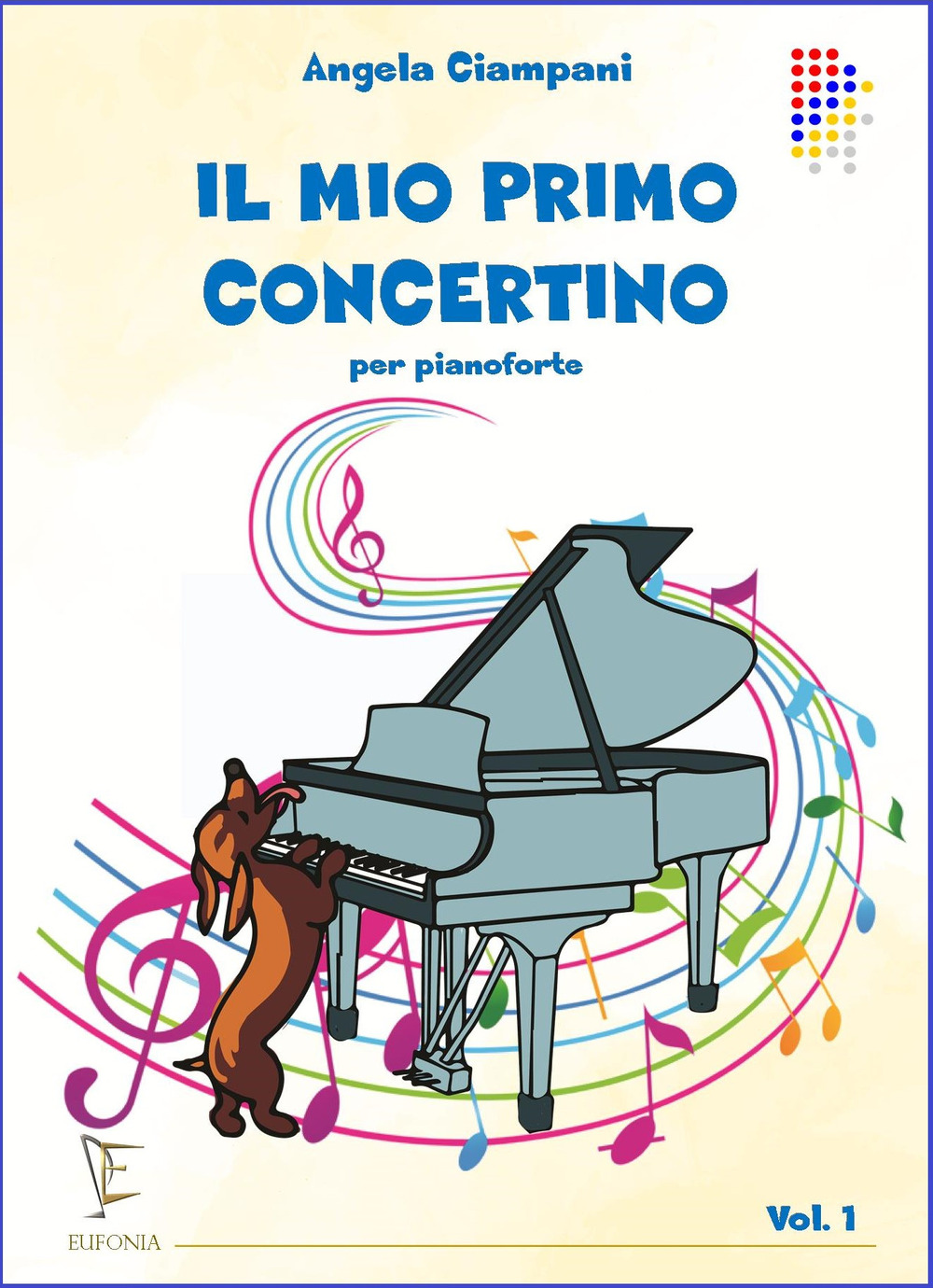 Il mio primo concertino. Per pianoforte. Vol. 1