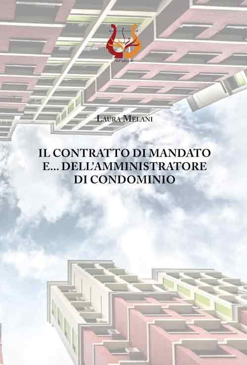 Il contratto di mandato e dell'amministratore di condominio