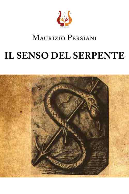 Il senso del serpente. Nuova ediz.