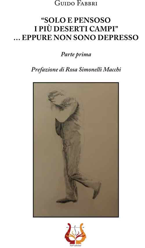 «Solo e pensoso i più deserti campi»... Eppure non sono depresso. Parte prima