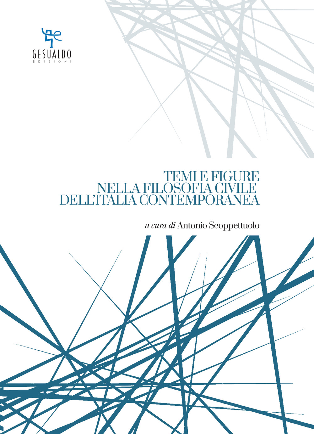 Temi e figure nella filosofia civile dell'Italia contemporanea