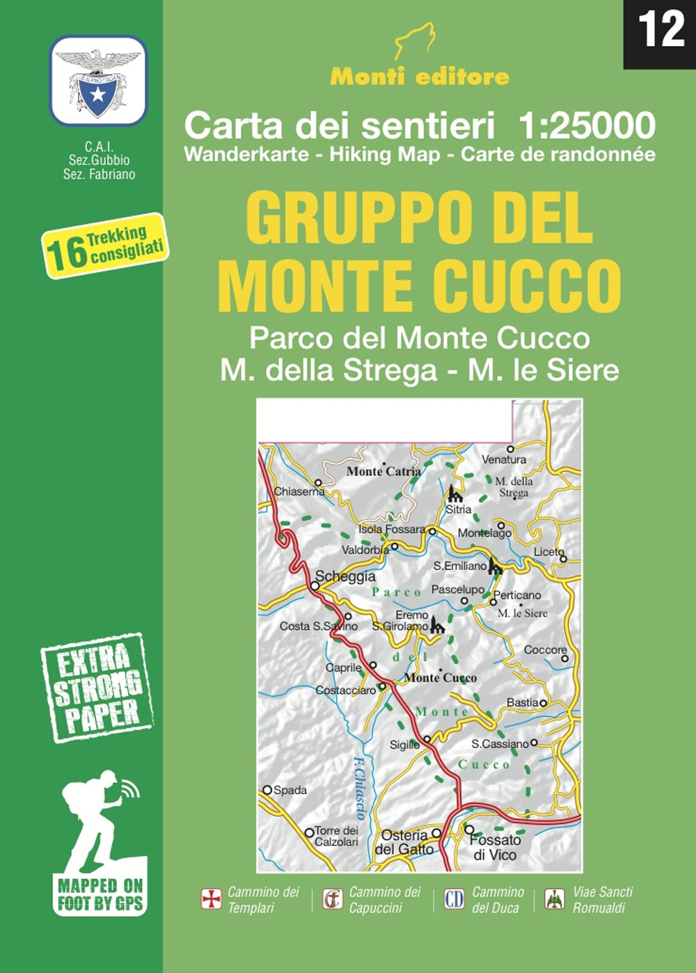 Gruppo del Monte Cucco. Parco del Monte Cucco, M. della Strega, M. le Siere. Carta dei sentieri 1:25000