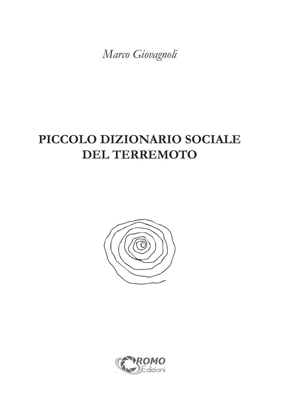 Piccolo dizionario sociale del terremoto