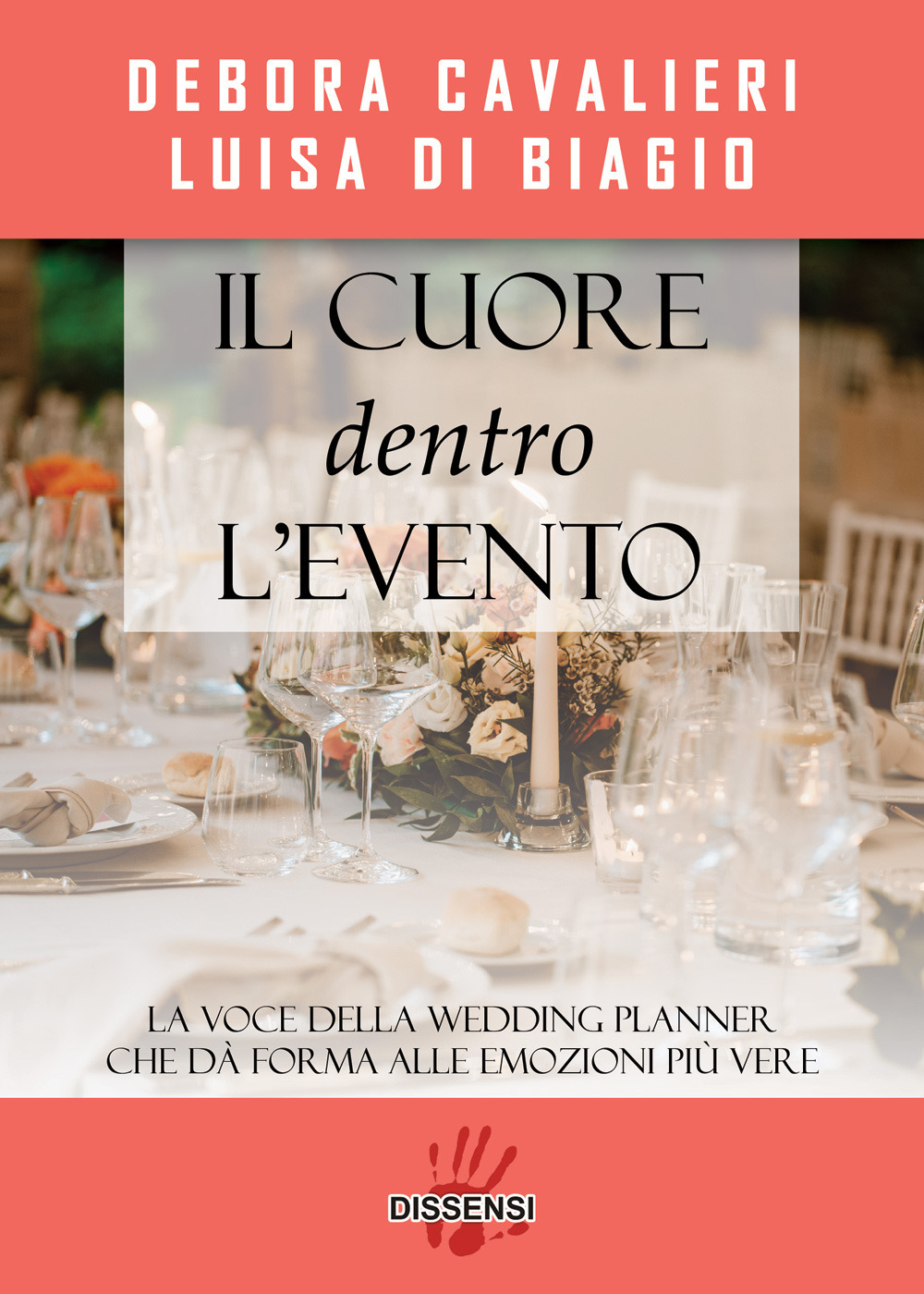 Il cuore dentro l'evento. La voce del wedding planner che da forma alle emozioni più vere