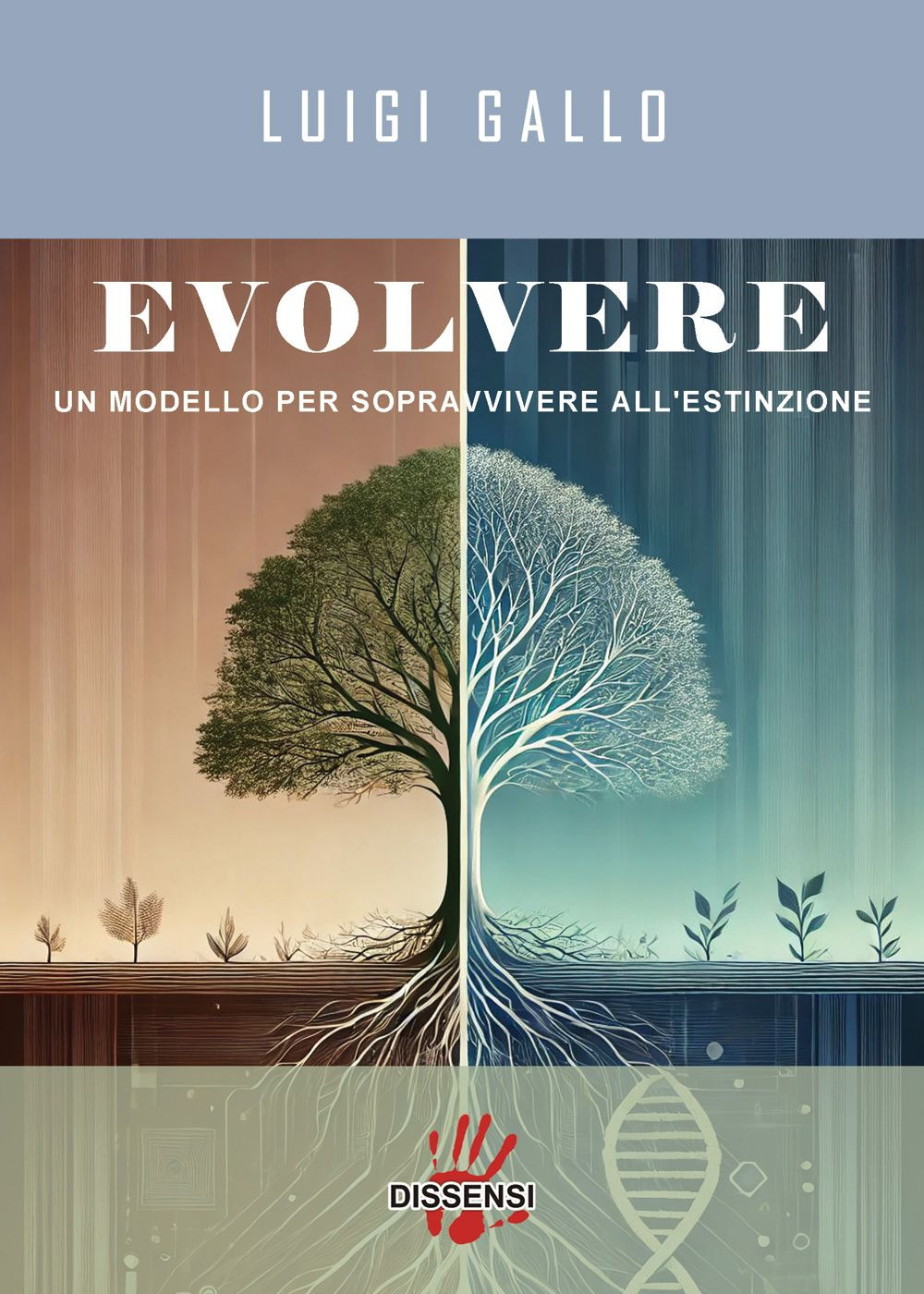 Evolvere. Un modello per sopravvivere all'estinzione