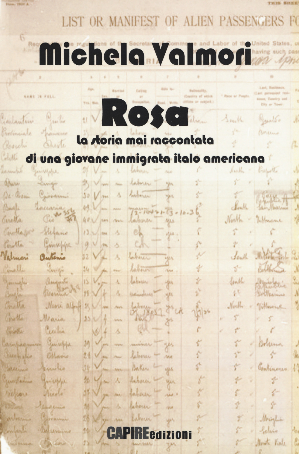 Rosa. La storia mai raccontata di una giovane immigrata italo americana