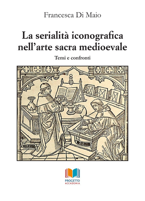 La serialità iconografica nell'arte sacra medioevale. Temi e confronti