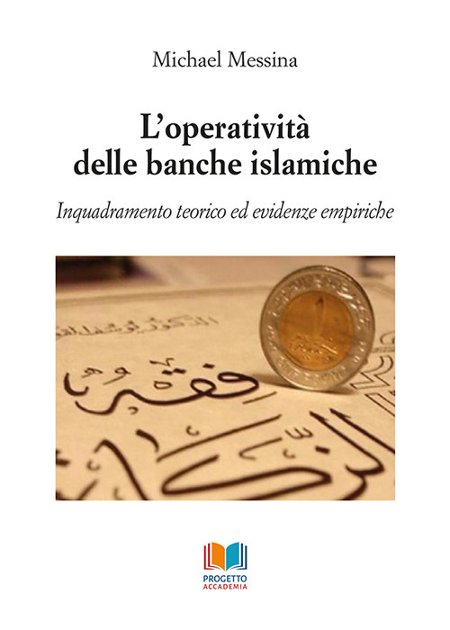 L'operatività delle banche islamiche. Inquadramento teorico ed evidenze empiriche