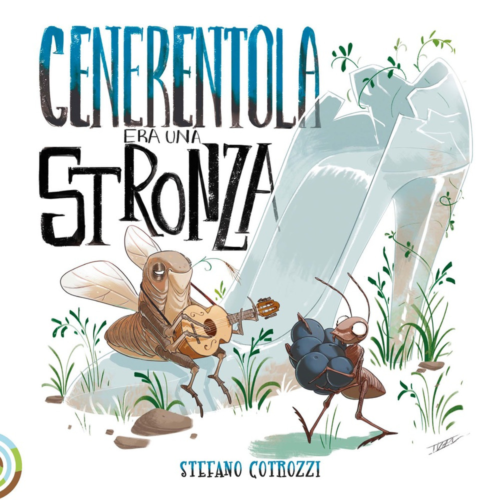 Cenerentola era una stronza