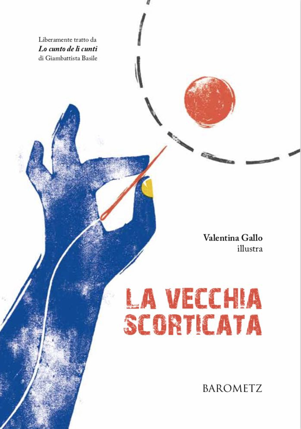 La vecchia scorticata. Liberamente tratto da «Lo cunto de li cunti» di Giambattista Basile