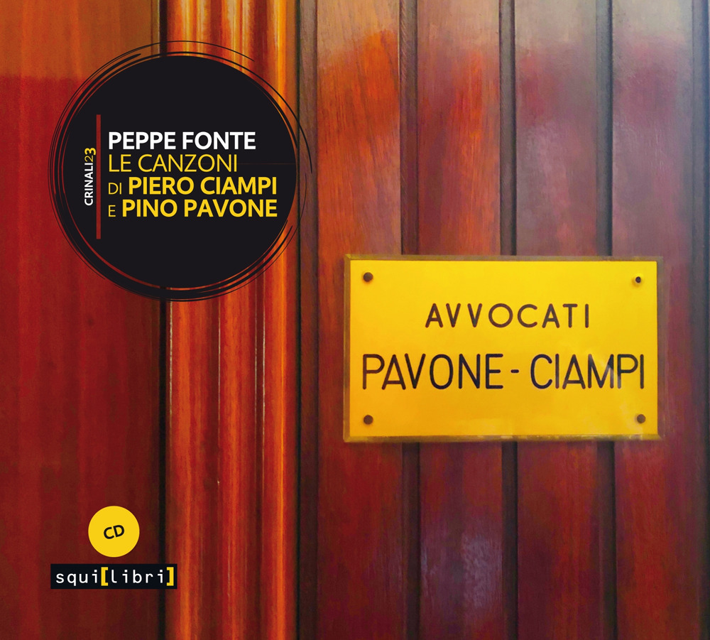 Le canzoni di Piero Ciampi e Pino Pavone. Con CD-Audio