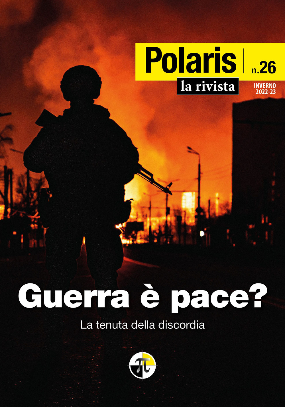 Polaris. Vol. 26: Guerra è pace? La tenuta della discordia