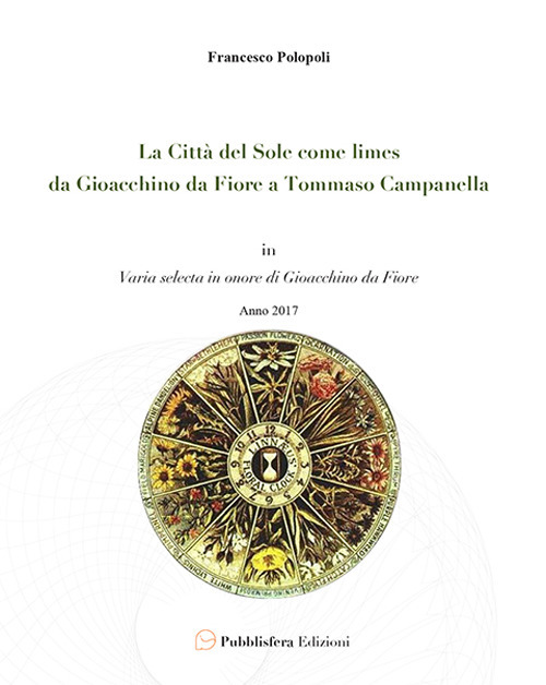 La città del sole come limes. Da Gioacchino da Fiore a Tommaso Campanella