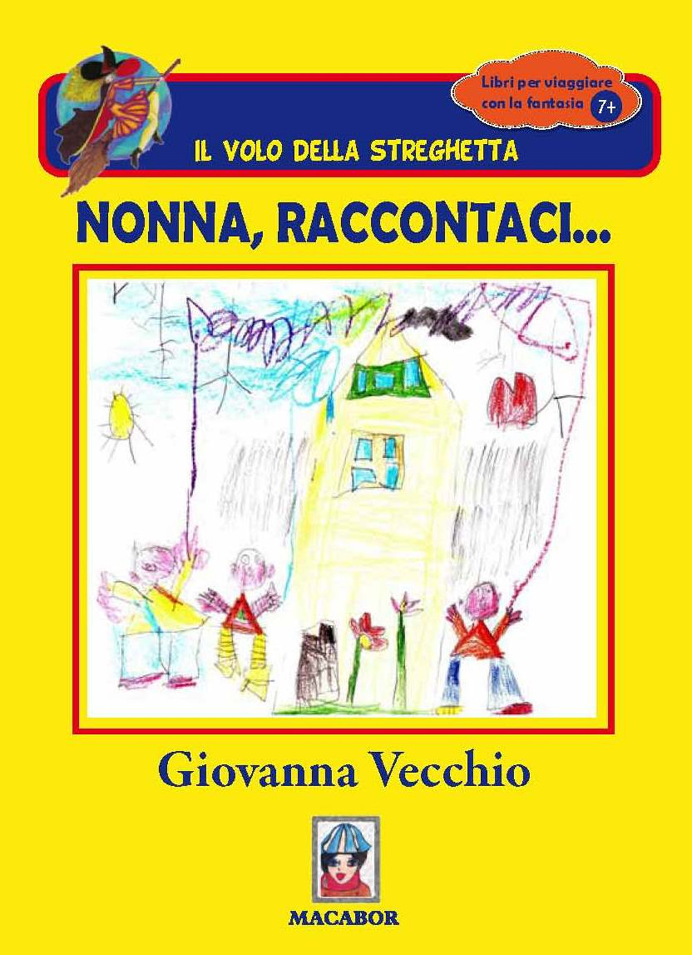 Nonna, raccontaci