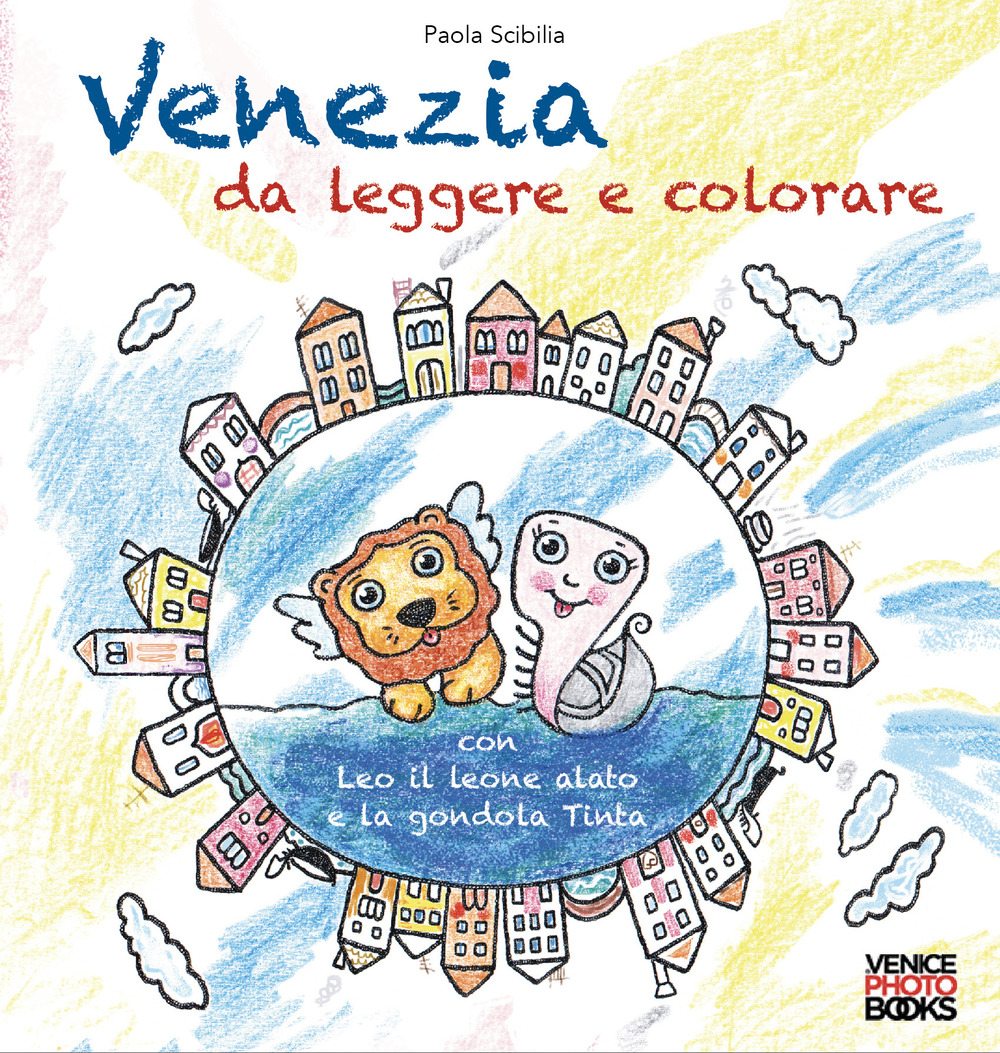 Venezia da leggere e colorare. Con Leo il leone alato e la gondola Tinta