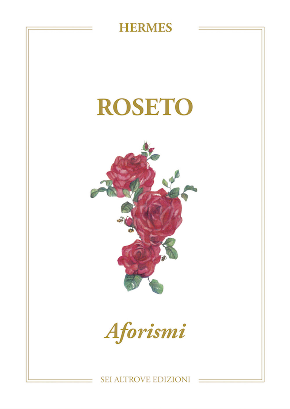 Roseto. Aforismi