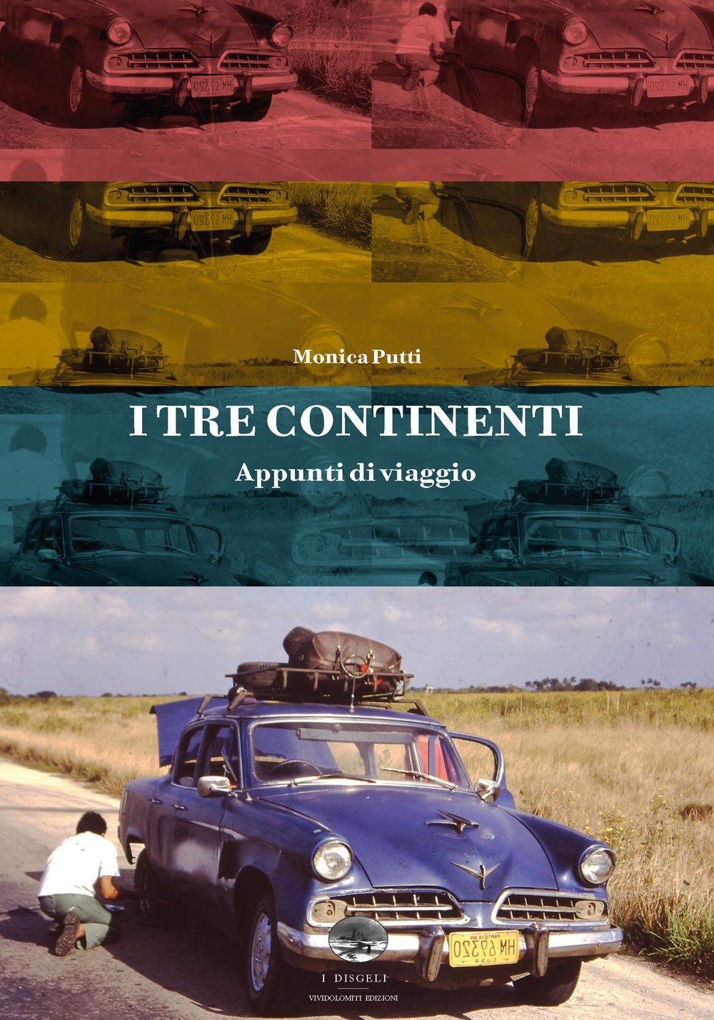 I tre continenti. Appunti di viaggio