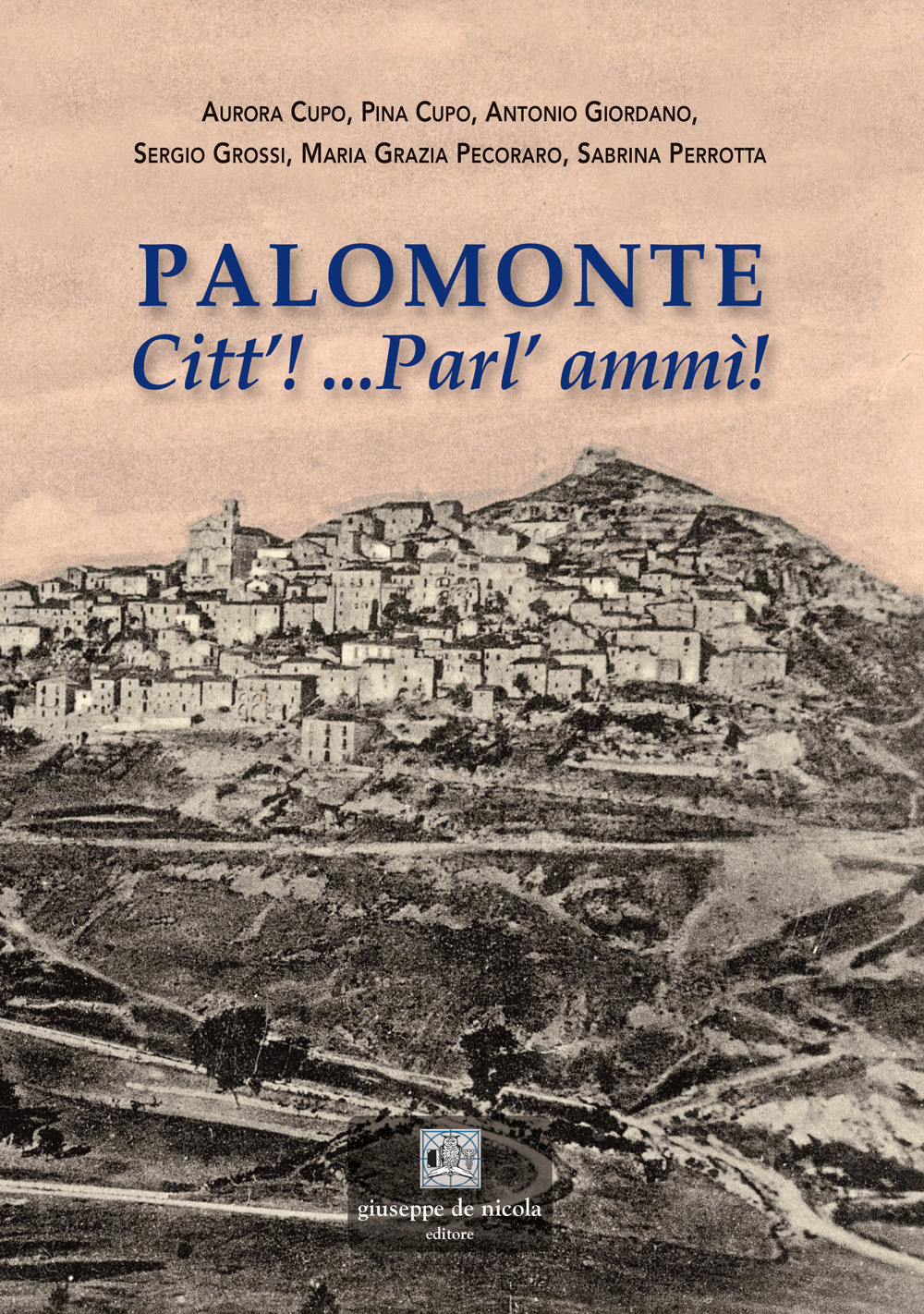 Palomonte. Citt'! ...Parl' ammì!