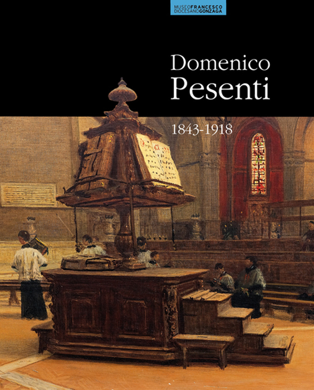 Domenico Pesenti 1843-1918. Ediz. illustrata