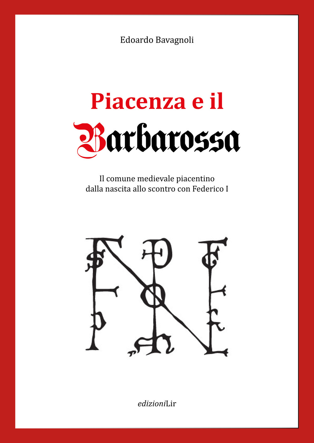 Piacenza e il Barbarossa