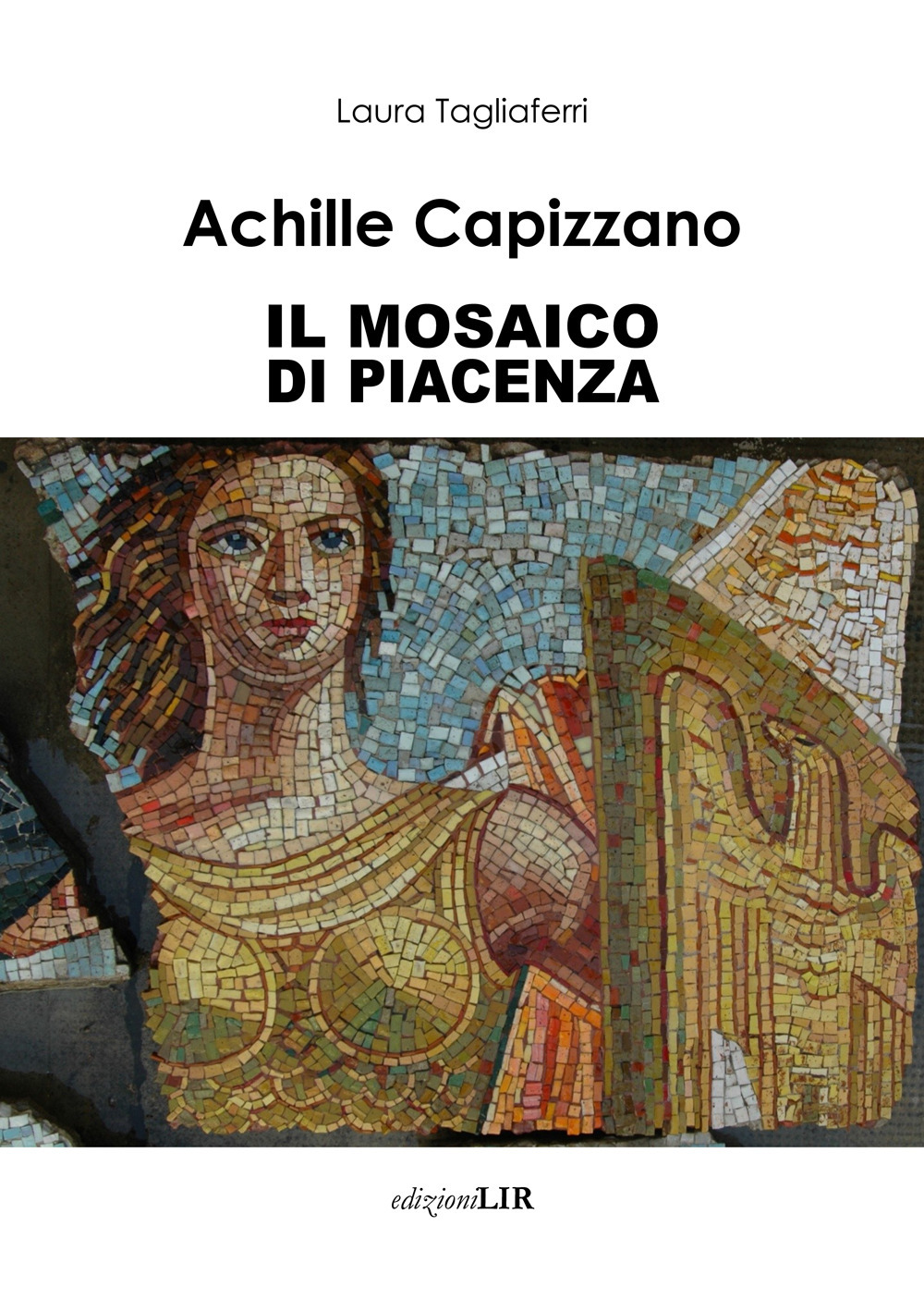 Achille Capizzano. Il mosaico di Piacenza