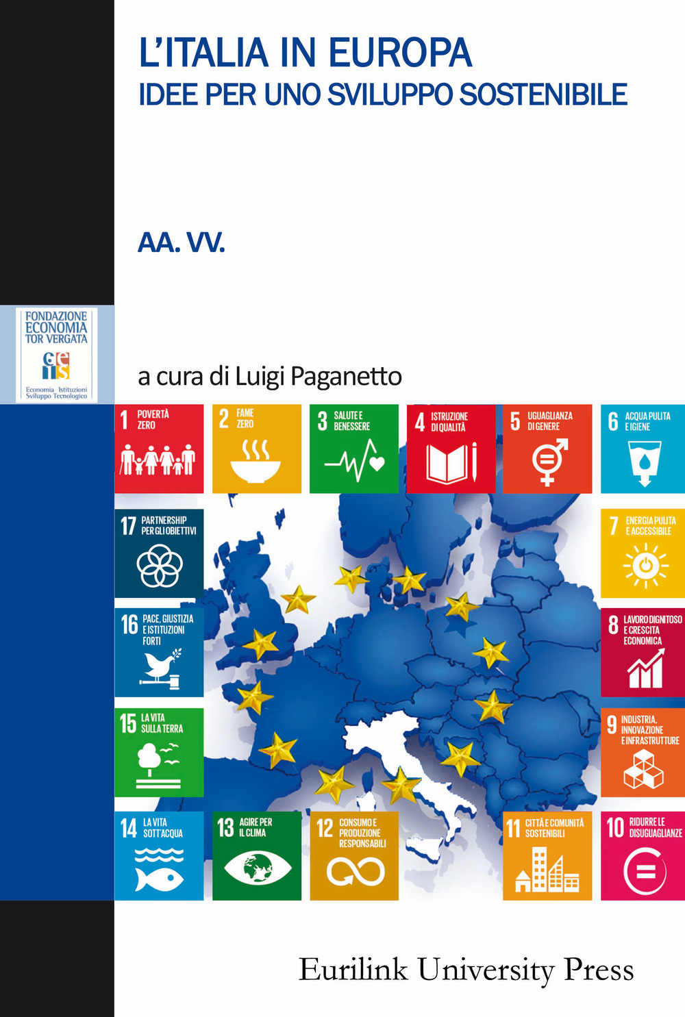 L'Italia in Europa. Idee per uno sviluppo sostenibile