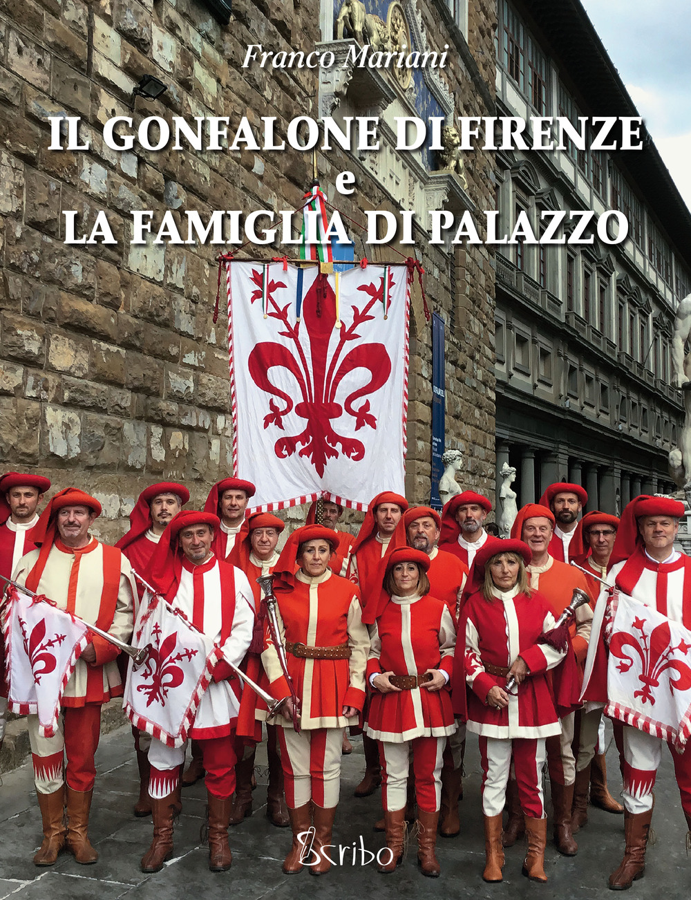 Il gonfalone di Firenze e la Famiglia di Palazzo