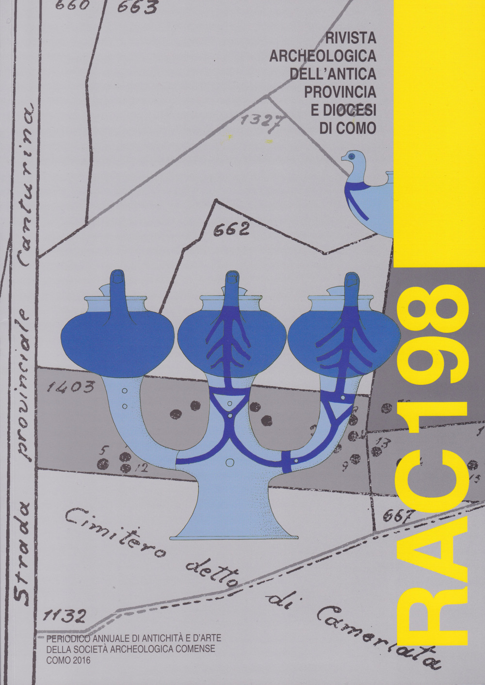 Rivista archeologica dell'antica provincia e diocesi di Como. Vol. 198