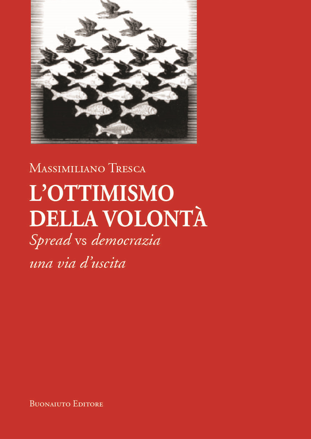 L'ottimismo della volontà. Spread vs democrazia, una via d'uscita