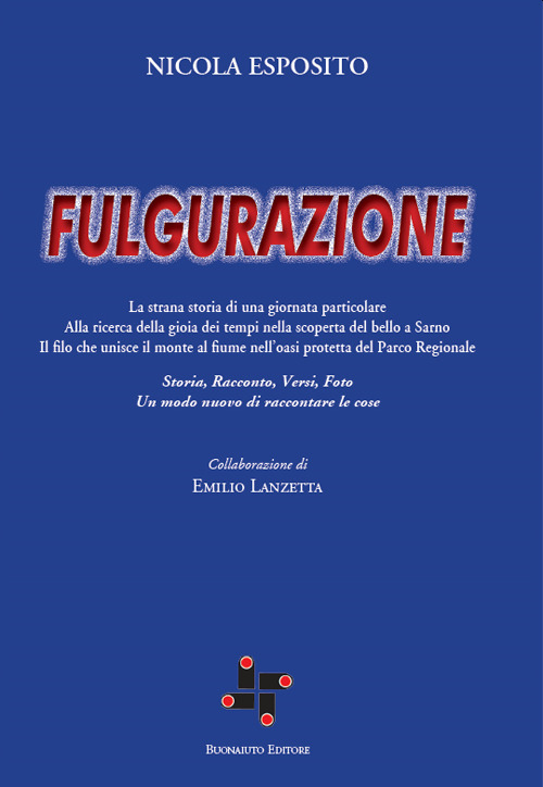 Fulgurazione. Ediz. illustrata