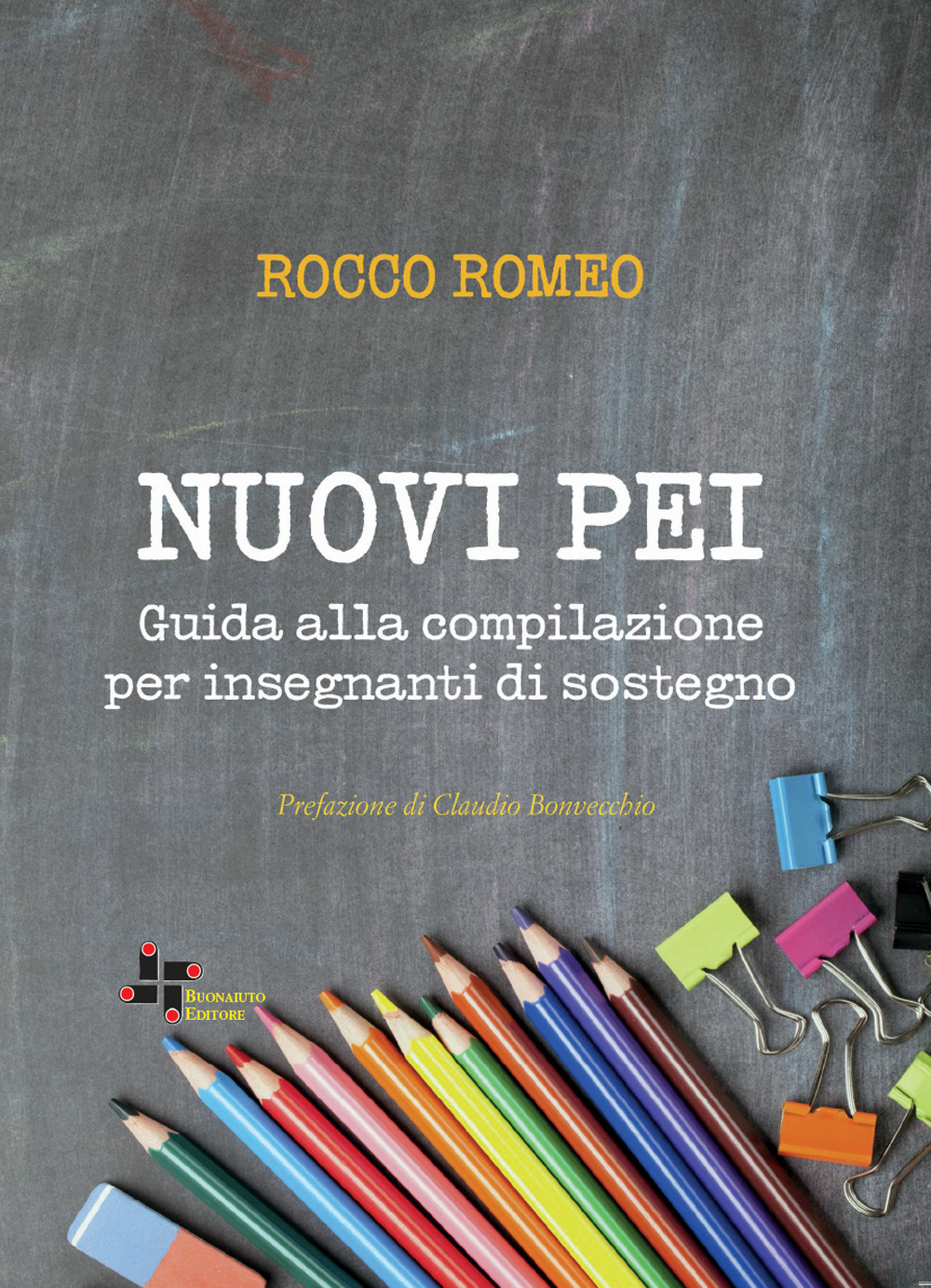 Nuovi PEI. Guida alla compilazione per insegnanti di sostegno