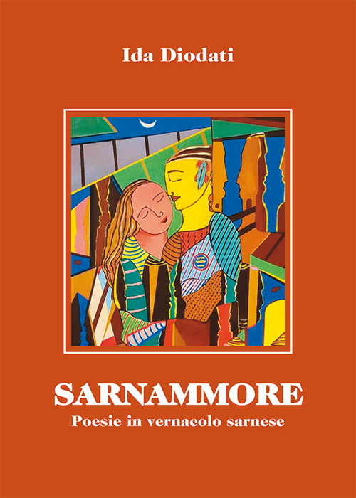 Sarnammore. Poesie in vernacolo sarnese