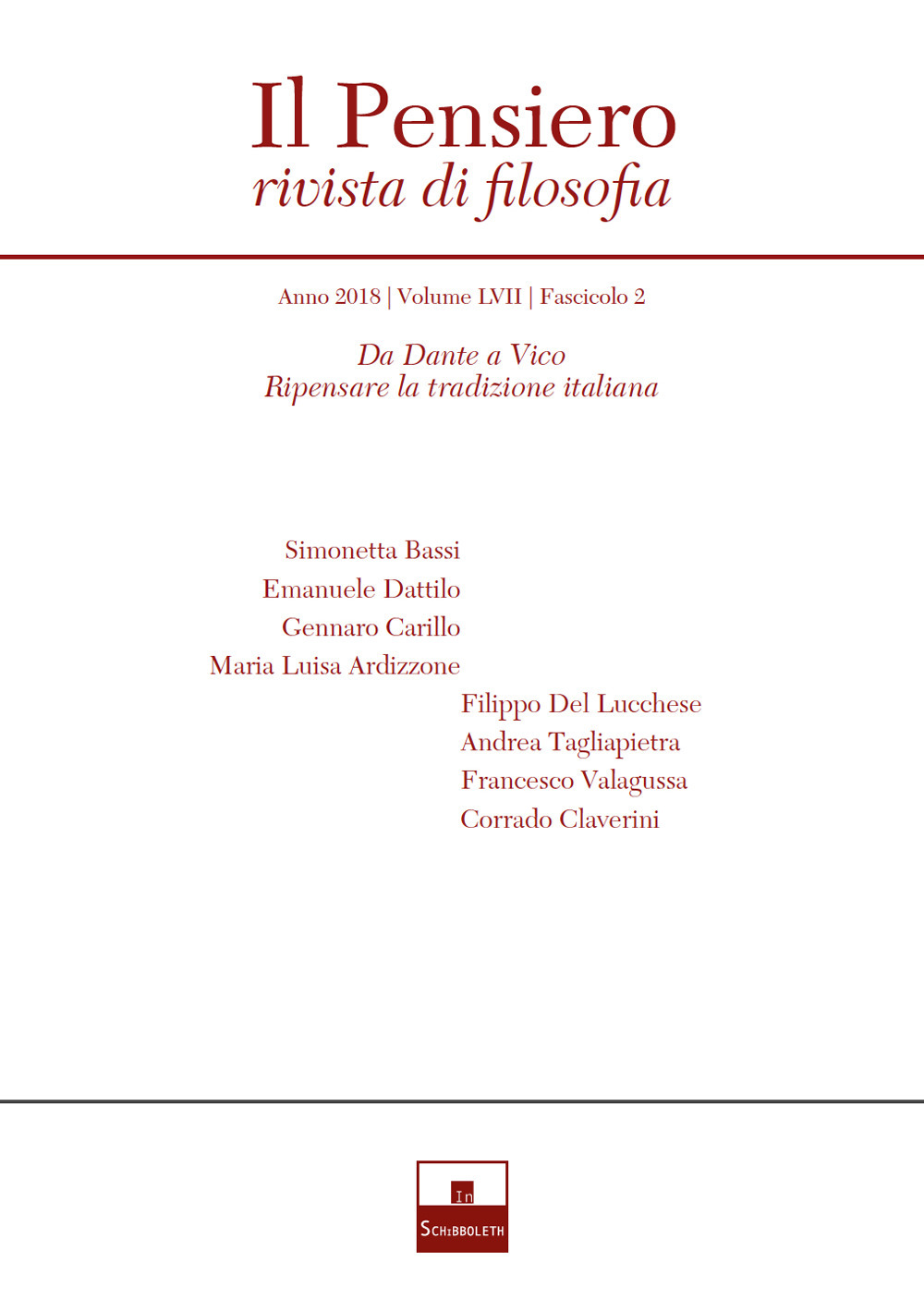 Il pensiero. Rivista di filosofia (2018). Vol. 57/2: Da Dante a Vico. Ripensare la tradizione italiana