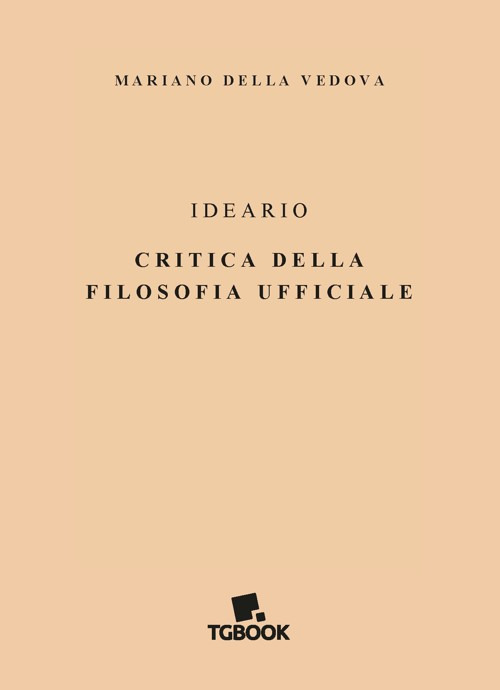 Ideario, critica della filosofia ufficiale