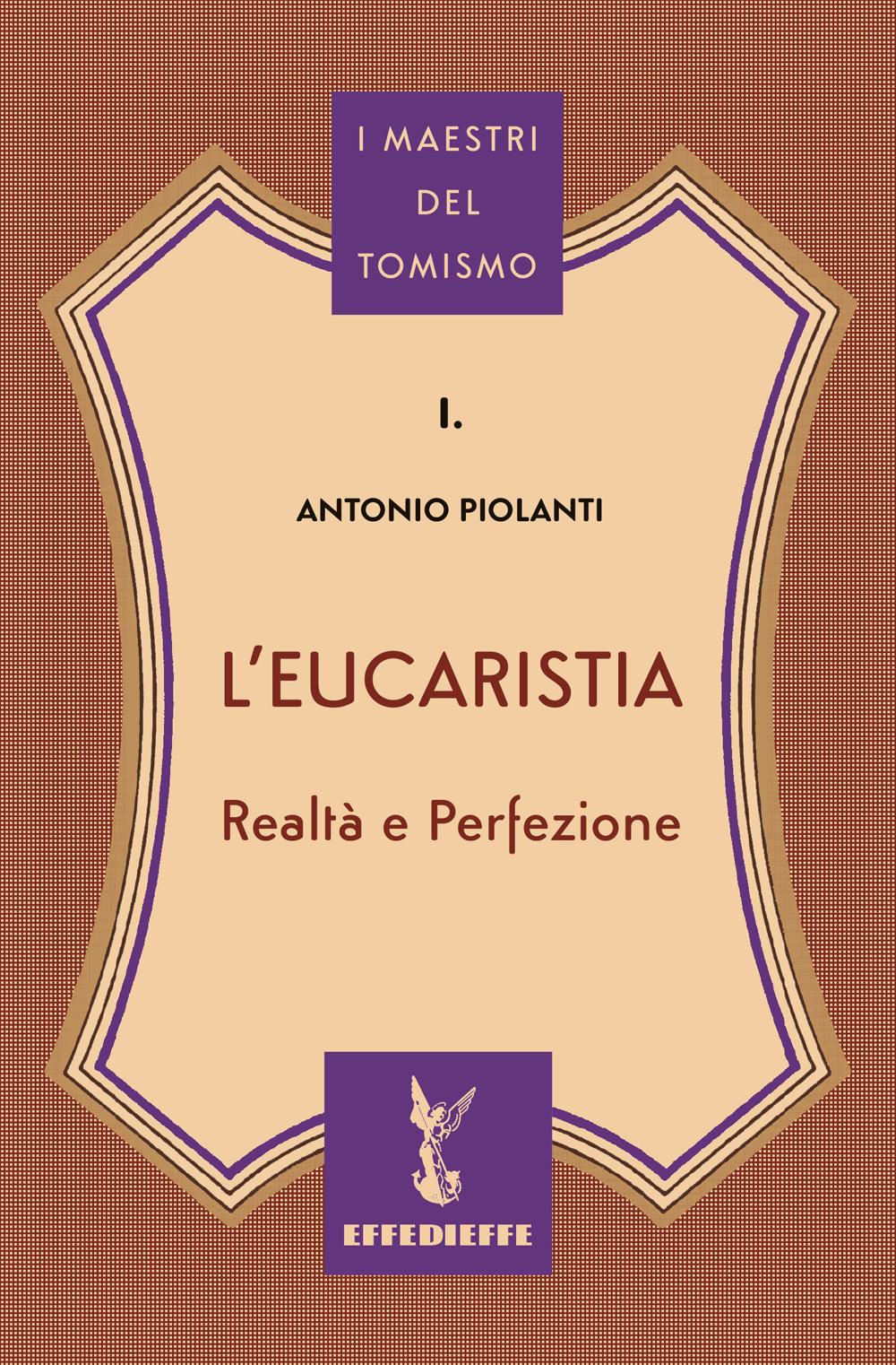 L'Eucaristia. Realtà e Perfezione