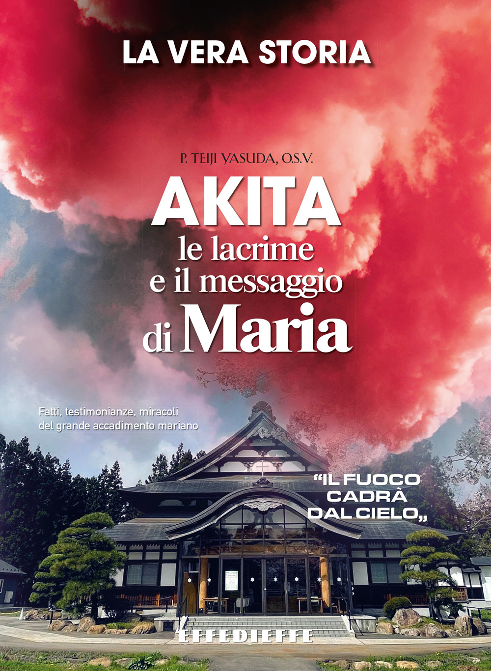 Akita. Le lacrime e il messaggio di Maria