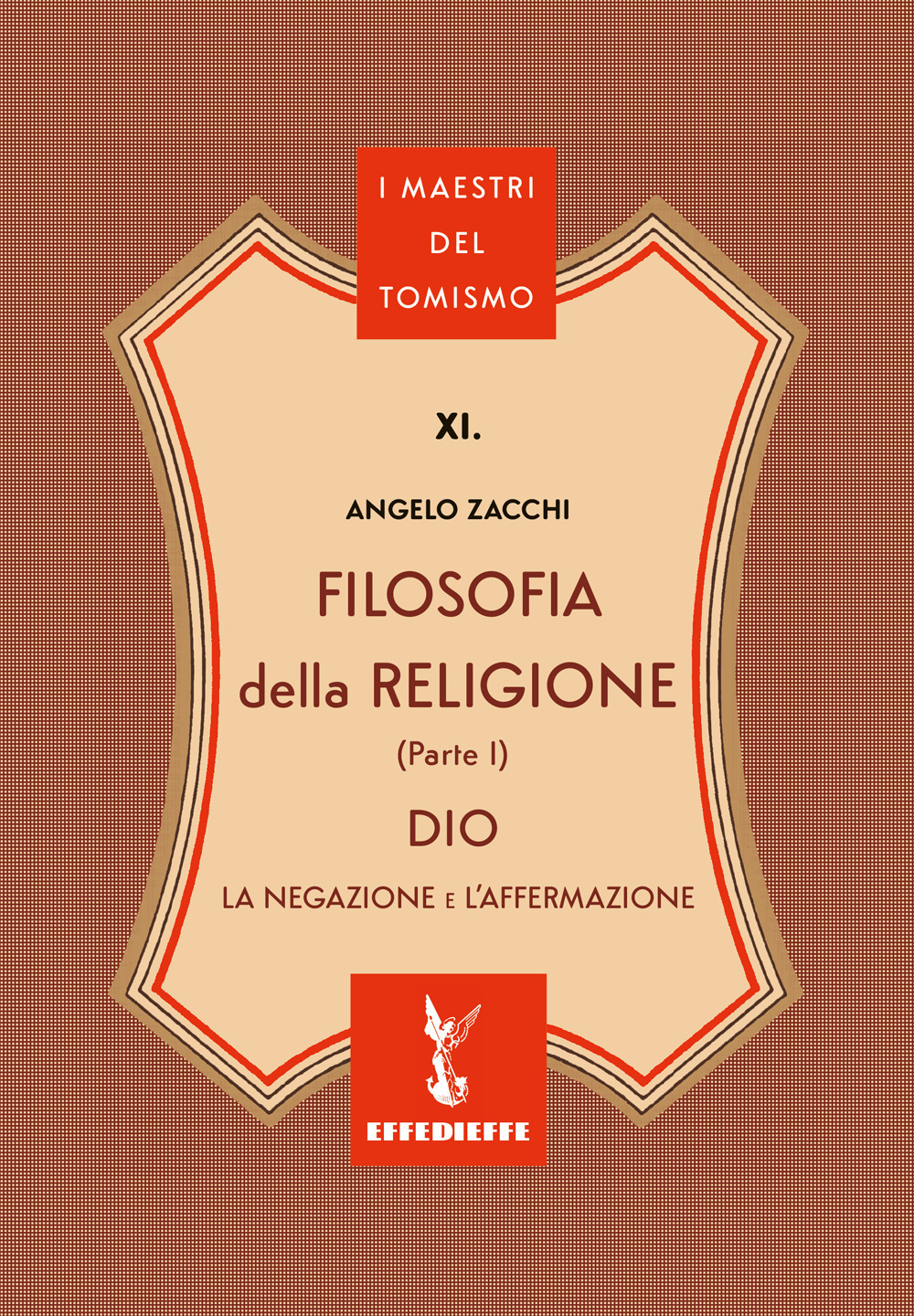 Filosofia della religione. Vol. 1: Dio. La negazione e l'affermazione