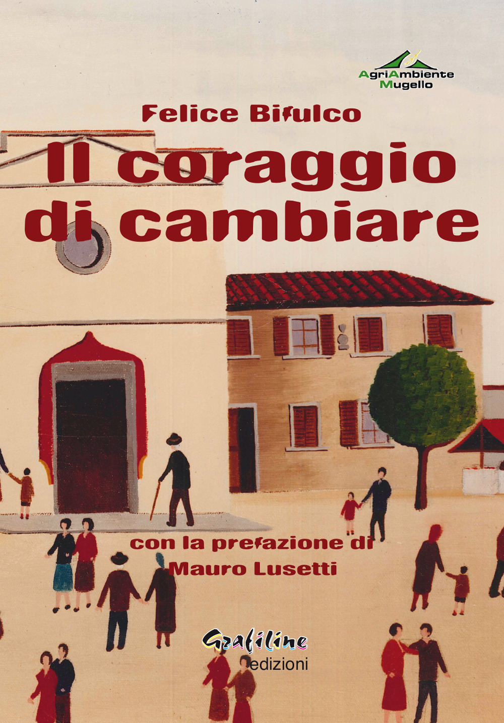 Il coraggio di cambiare