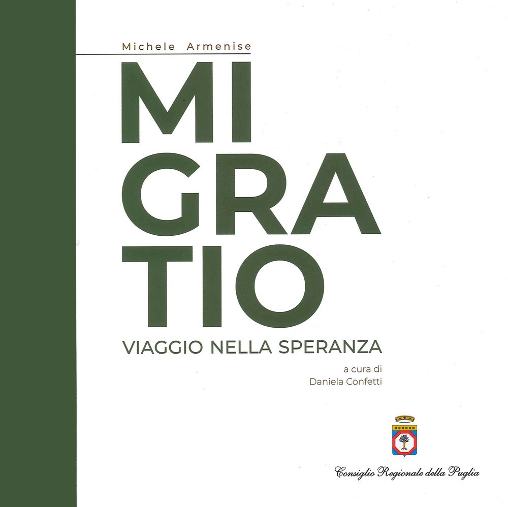 Migratio. Viaggio nella speranza