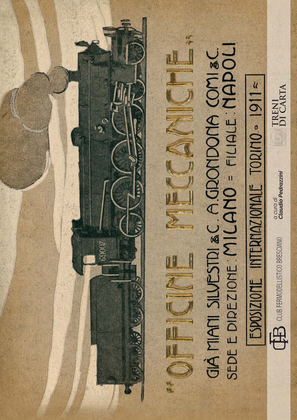 Ristampa anastatica del catalogo delle officine meccaniche per l'esposizione internazionale Torino (rist. anast. 1911)