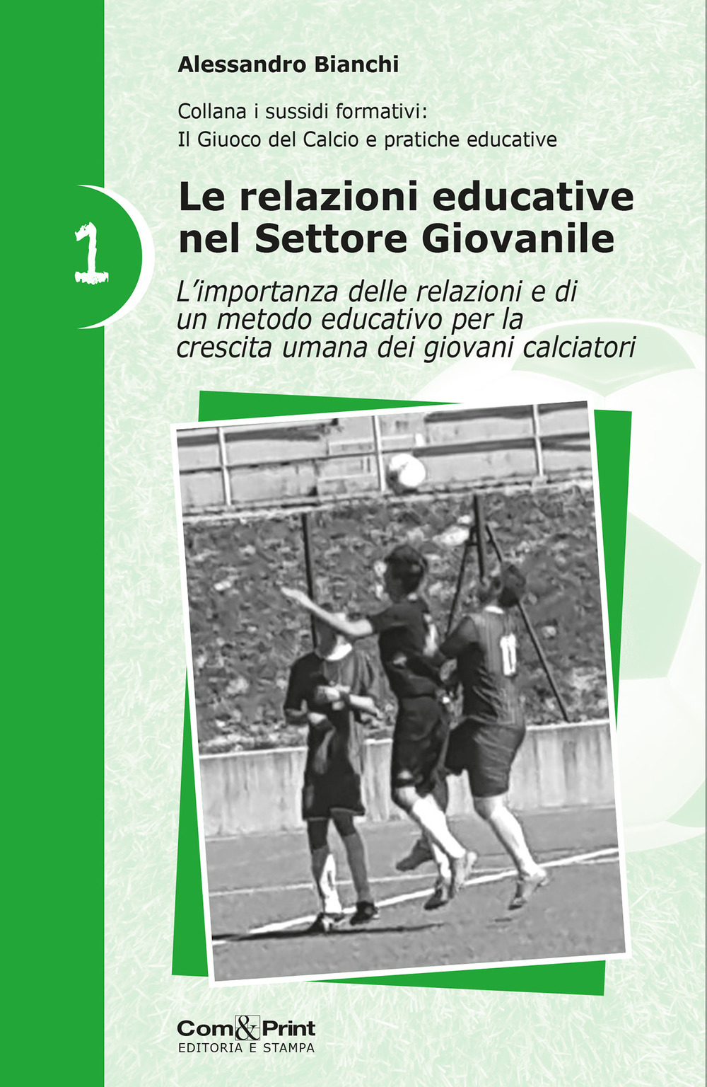 Le relazioni educative nel settore giovanile. Vol. 1