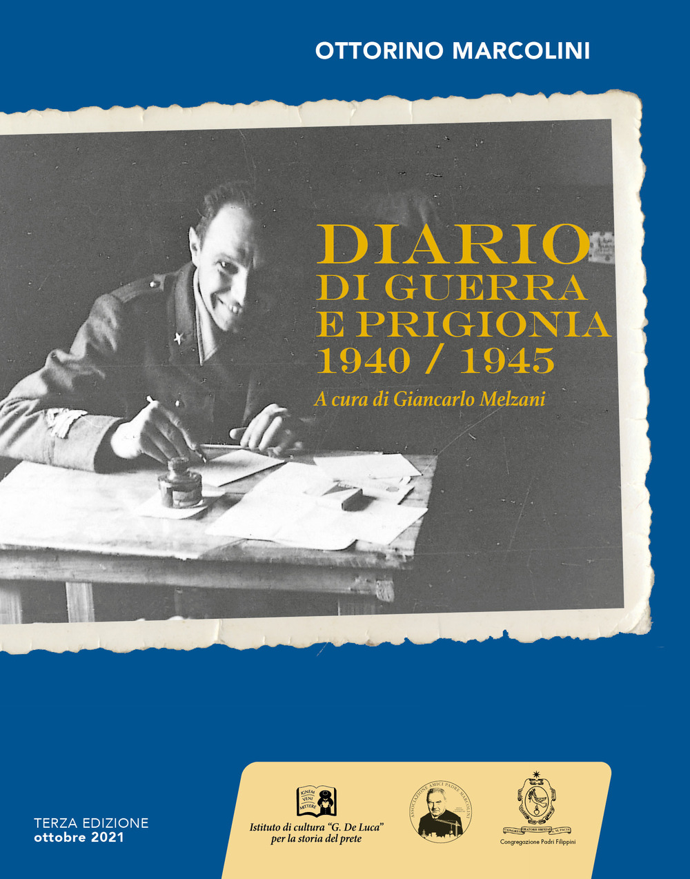 Ottorino Marcolini. Diario di guerra e prigionia 1940-1945