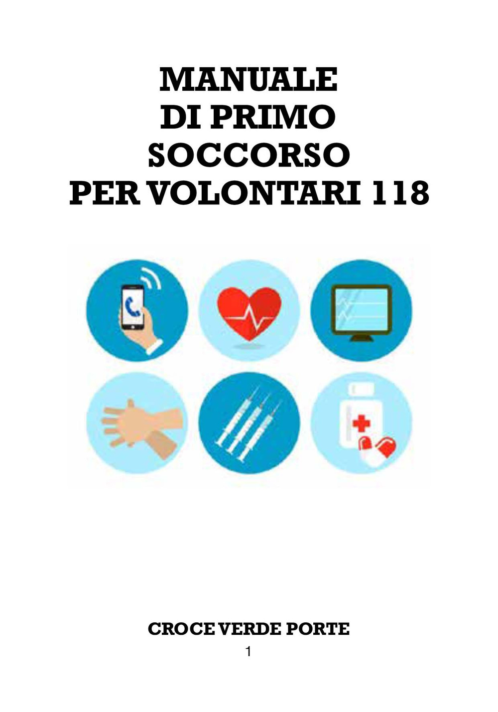 Manuale di primo soccorso per i volontari 118