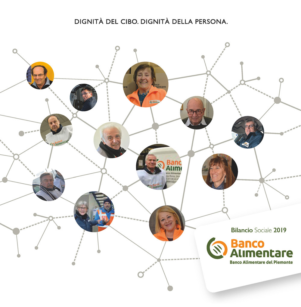 Bilancio sociale 2019 del Banco Alimentare. Dignità del cibo, dignità della persona