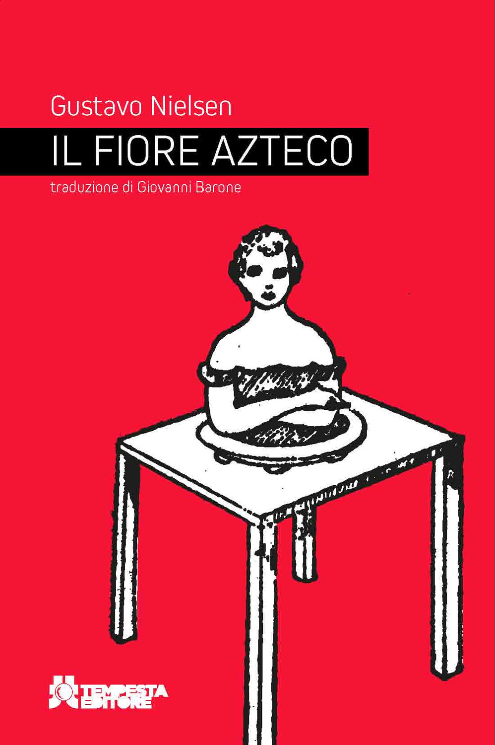 Il fiore azteco. Ediz. integrale