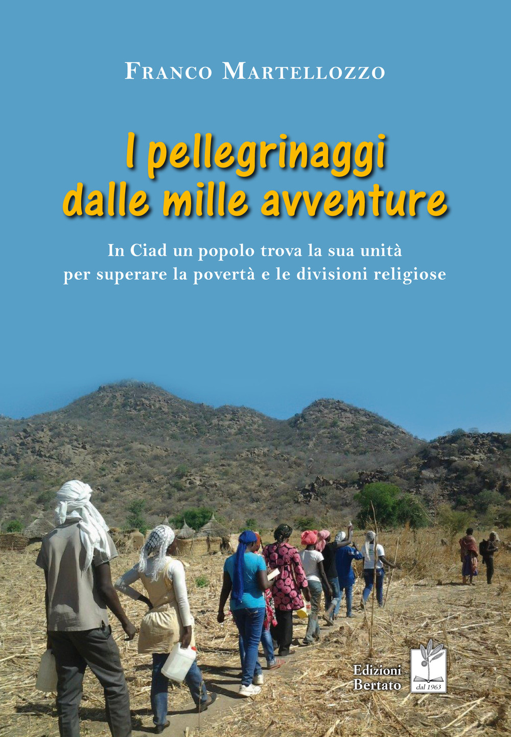 I pellegrinaggi dalle mille avventure. In Ciad un popolo trova la sua unità per superare la povertà e le divisioni religiose