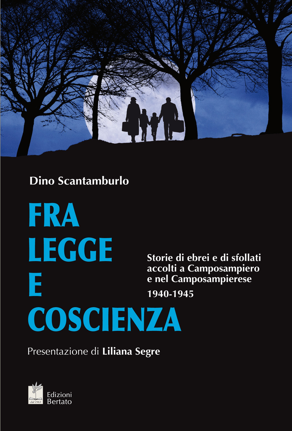 Fra legge e coscienza. Ebrei e sfollati accolti a Camposampiero e nel Camposampierese (1940-1945)