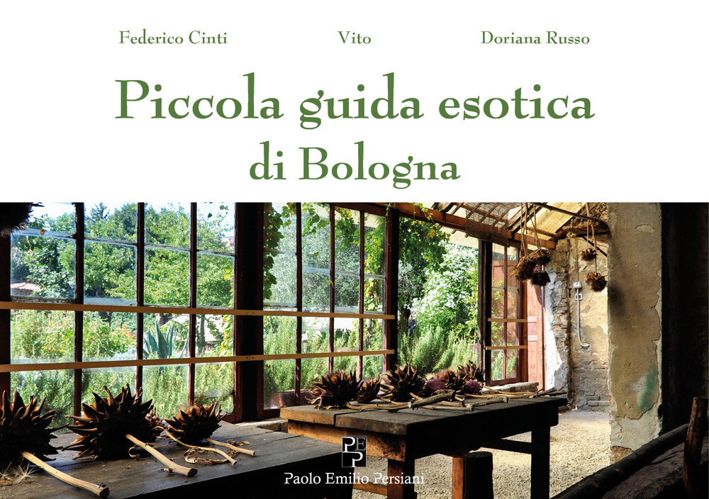 Piccola guida esotica di Bologna. Ediz. illustrata