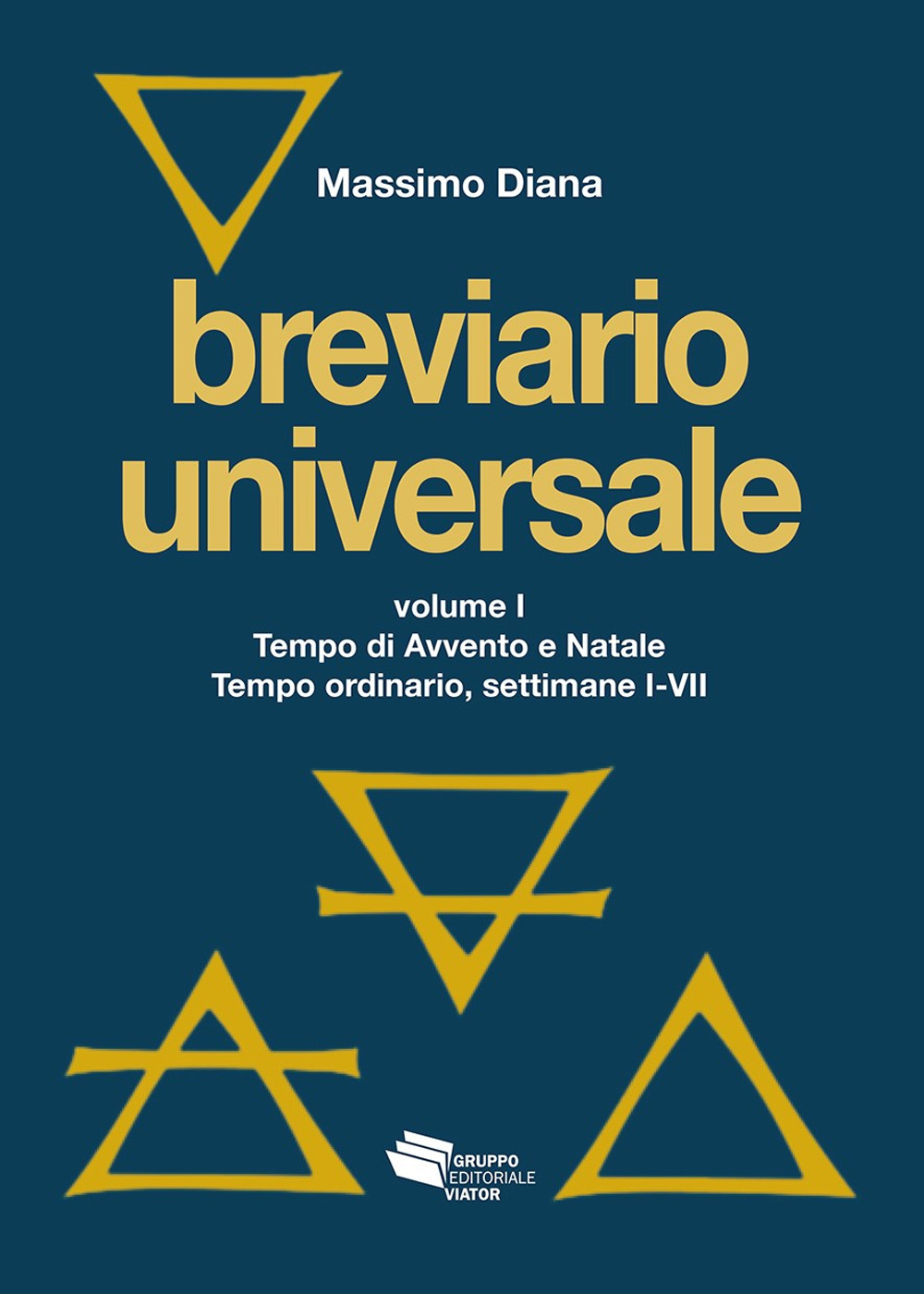 Breviario universale. Nuova ediz.. Vol. 1: Tempo di Avvento e Natale. Tempo ordinario, settimane I-VII